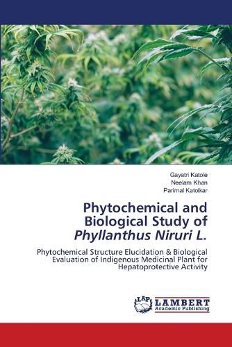 Cover image for Phytochemical and Biological Study of Phyllanthus Niruri L.