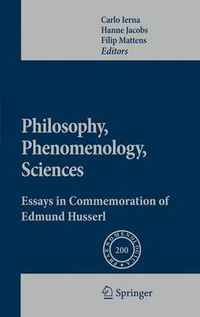 Cover image for Philosophy, Phenomenology, Sciences: Essays in Commemoration of Edmund Husserl