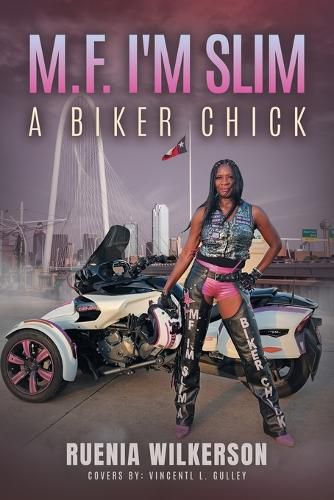 Cover image for M.F. I'm Slim A Biker Chick