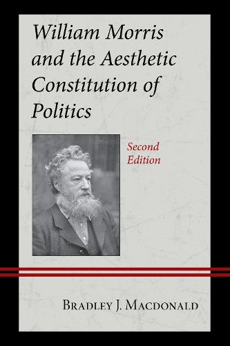 William Morris and the Aesthetic Constitution of Politics