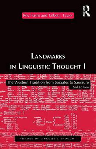 Landmarks in linguistic thought I: The Western tradition from Socrates to Saussure