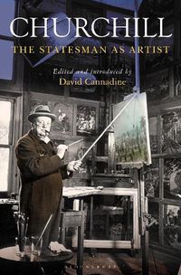 Cover image for Churchill: The Statesman as Artist