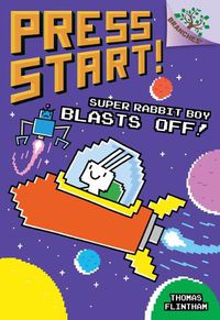 Cover image for Super Rabbit Boy Blasts Off!: A Branches Book (Press Start! #5) (Library Edition): Volume 5