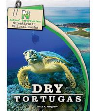 Cover image for Natural Laboratories: Scientists in National Parks Dry Tortugas