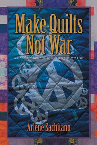 Cover image for Make Quilts Not War