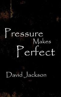 Cover image for Pressure Makes Perfect