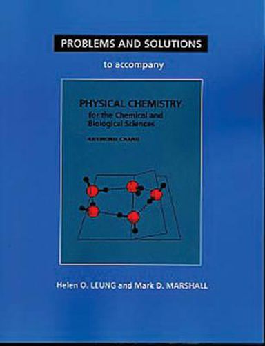 Cover image for Student Problems and Solutions Manual for Physical Chemistry for the Chemical and Biological Sciences