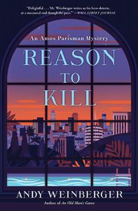 Cover image for Reason To Kill: An Amos Parisman Mystery