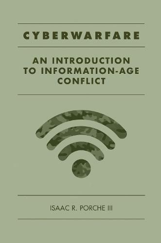 Cover image for Cyberwarfare: An Introduction to Information-Age Conflict