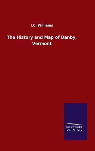 The History and Map of Danby, Vermont