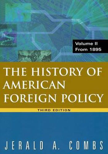 Cover image for History of American Foreign Policy, Volume 2: From 1895