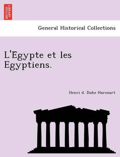 Cover image for L'e Gypte Et Les Egyptiens.