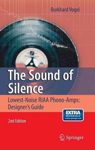 Cover image for The Sound of Silence: Lowest-Noise RIAA Phono-Amps: Designer's Guide