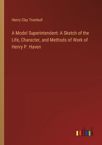 A Model Superintendent