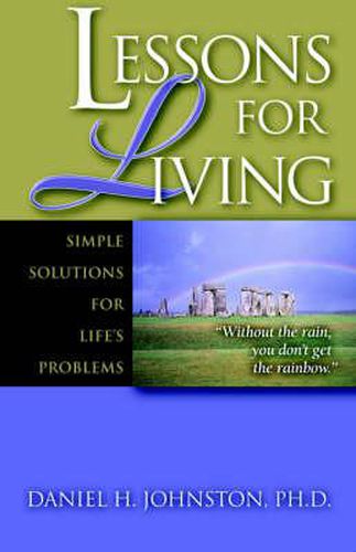 Cover image for Lessons for Living: Simple Solutions for Life's Problems