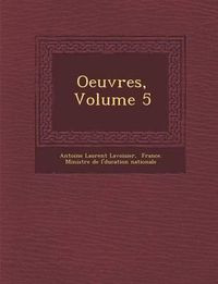 Cover image for Oeuvres, Volume 5