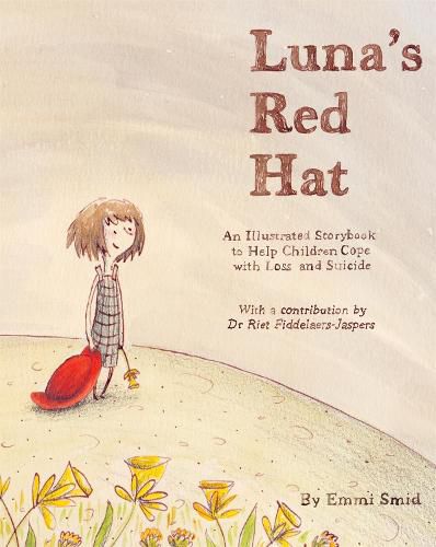 Cover image for Luna's Red Hat: An Illustrated Storybook to Help Children Cope with Loss and Suicide