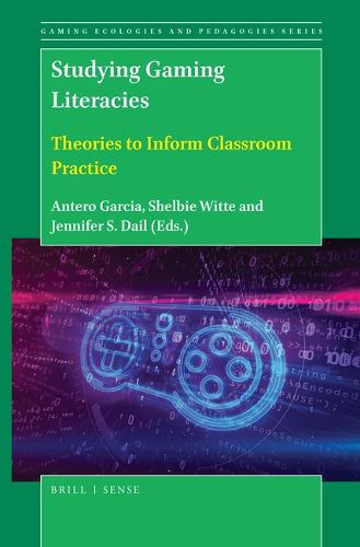 Cover image for Studying Gaming Literacies: Theories to Inform Classroom Practice