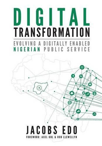 Cover image for Digital Transformation: Evolving a Digitally Enabled Nigerian Public Service