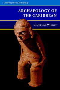 Cover image for The Archaeology of the Caribbean