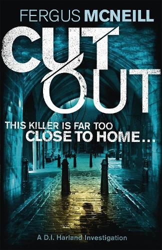 Cover image for Cut Out: A gripping thriller about a neighbour who goes too far ...