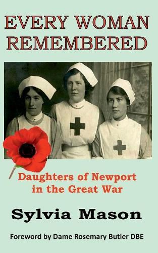 Cover image for Every Woman Remembered: Daughters of Newport in the Great War