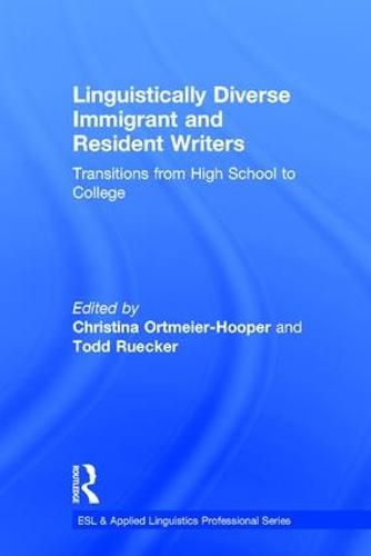 Cover image for Linguistically Diverse Immigrant and Resident Writers: Transitions from High School to College