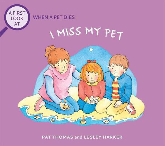 Cover image for A First Look At: The Death of a Pet: I Miss My Pet