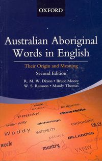 Cover image for Australian Aboriginal Words in English: Their Origin and Meaning