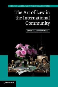 Cover image for The Art of Law in the International Community