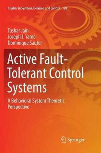 Cover image for Active Fault-Tolerant Control Systems: A Behavioral System Theoretic Perspective