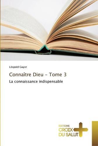 Cover image for Connaitre dieu - tome 3