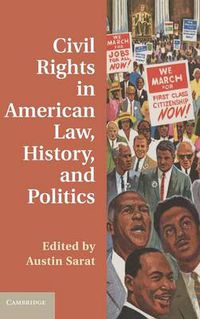 Cover image for Civil Rights in American Law, History, and Politics