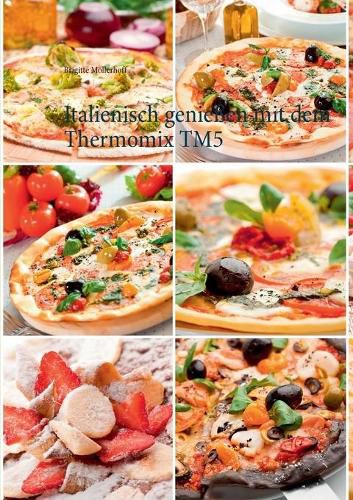 Cover image for Italienisch geniessen mit dem Thermomix TM5