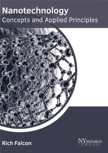 Cover image for Nanotechnology: Concepts and Applied Principles