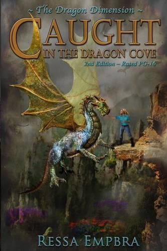 Cover image for The Dragon Dimension - 2nd Edition - Rated PG-16: Caught in the Dragon Cove