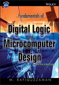 Cover image for Fundamentals of Digital Logic and Microcomputer Design