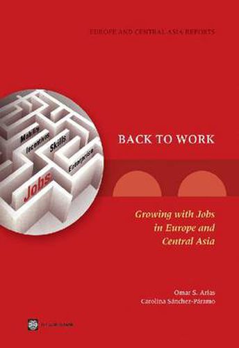 Cover image for Back to Work: Growing with Jobs in Europe and Central Asia