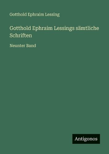 Cover image for Gotthold Ephraim Lessings saemtliche Schriften