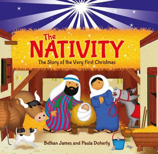 Cover image for The Nativity: The Story of the Very First Christmas