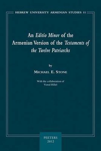 Cover image for An Editio Minor of the Armenian Version of the Testaments of the Twelve Patriarchs