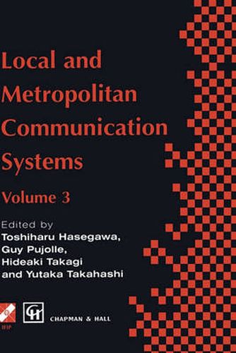 Cover image for Local and Metropolitan Communication Systems: Proceedings of the third international conference on local and metropolitan communication systems