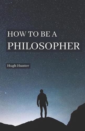 Cover image for How to be a Philosopher