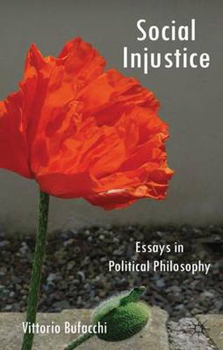 Cover image for Social Injustice: Essays in Political Philosophy