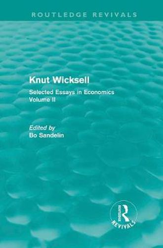 Cover image for Knut Wicksell: Selected Essays in Economics, Volume 2