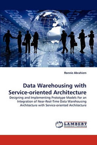 Cover image for Data Warehousing with Service-oriented Architecture