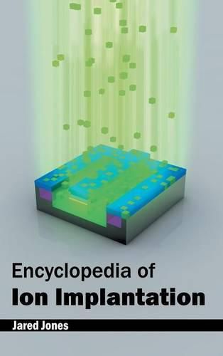 Cover image for Encyclopedia of Ion Implantation