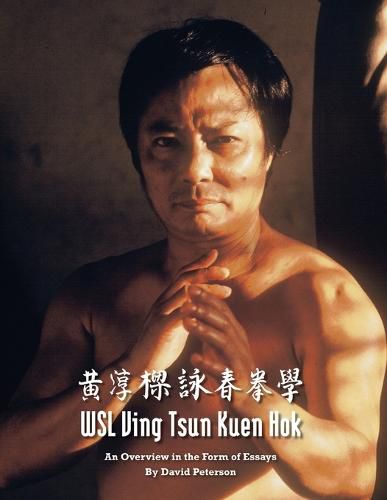 Cover image for WSL Ving Tsun Kuen Hok: An Overview in the Form of Essays