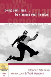 Cover image for Being God's Man by Claiming your Freedom