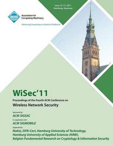 Cover image for WiSec 11 Proceedings of the Fourth ACM Conference on Wireless Network Security